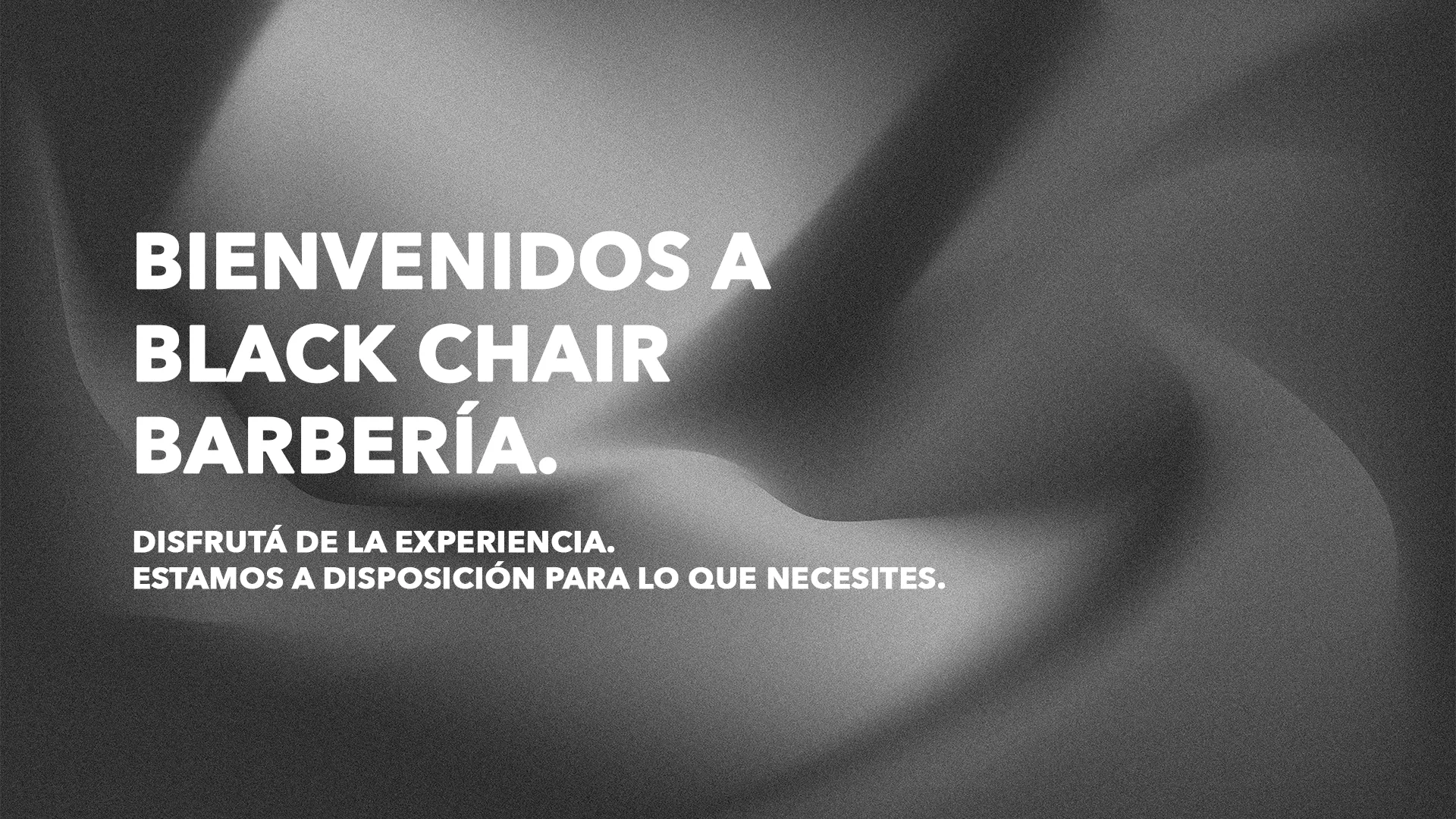 Bienvenidos a Black Chair Barbería. Disfrutá de la experiencia, estamos a disposición para lo que necesites.
